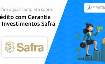Crédito com Garantia de Investimentos Safra: Confira o Guia Sobre